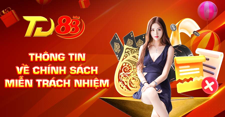 Thông tin về chính sách miễn trách nhiệm